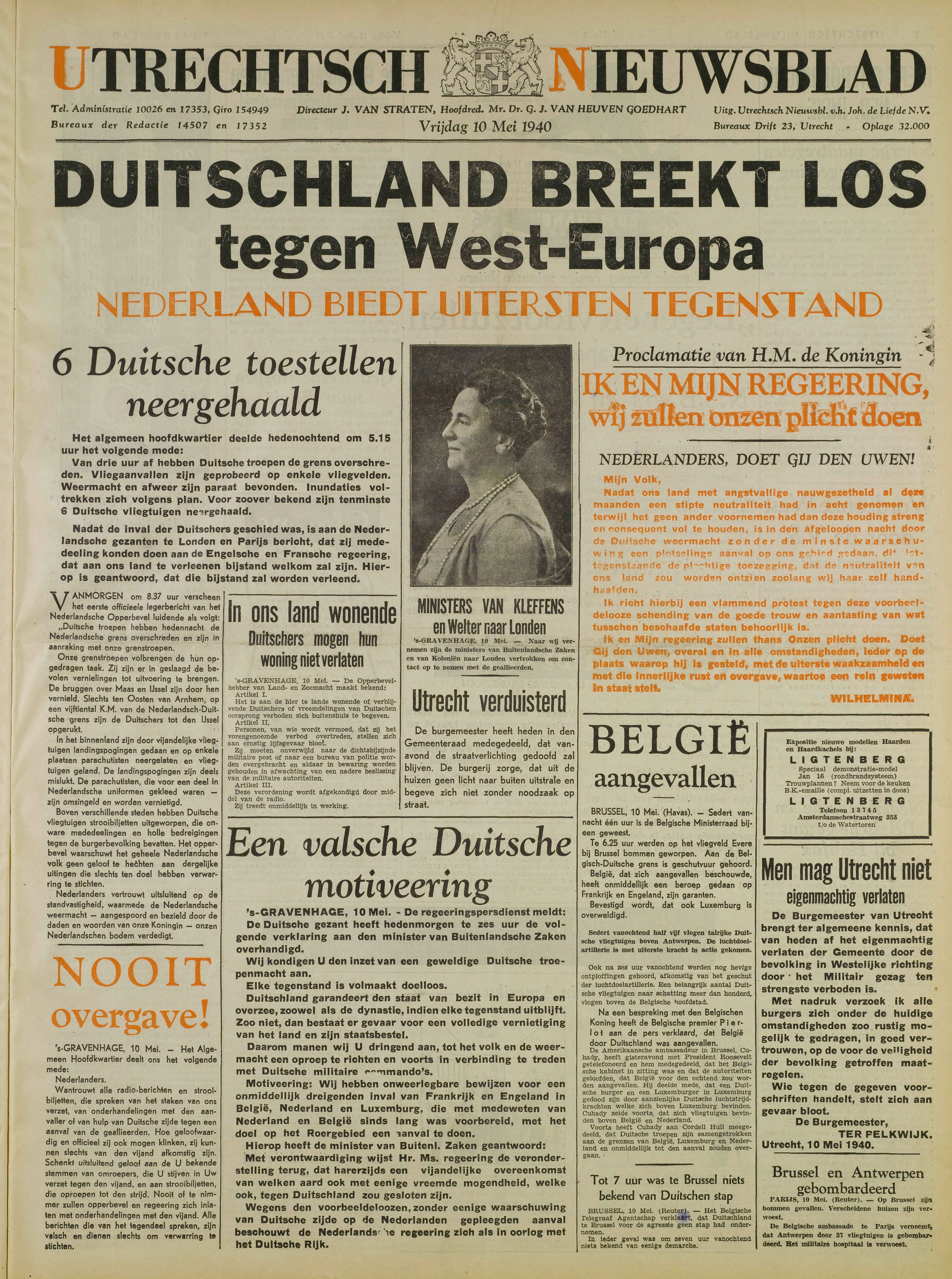 met koppen zoals: ‘Duitschland breekt los tegen West-Europa, Nederland biedt uitersten tegenstand’, ‘6 Duitsche toestellen neergehaald’, ‘Proclamatie van H.M. de Koningin: Ik en mijn regeering, wij zullen onzen plicht doen’, ‘NOOIT overgave’, ‘België aangevallen’, ‘Men mag Utrecht niet eigenmachtig verlaten’. 